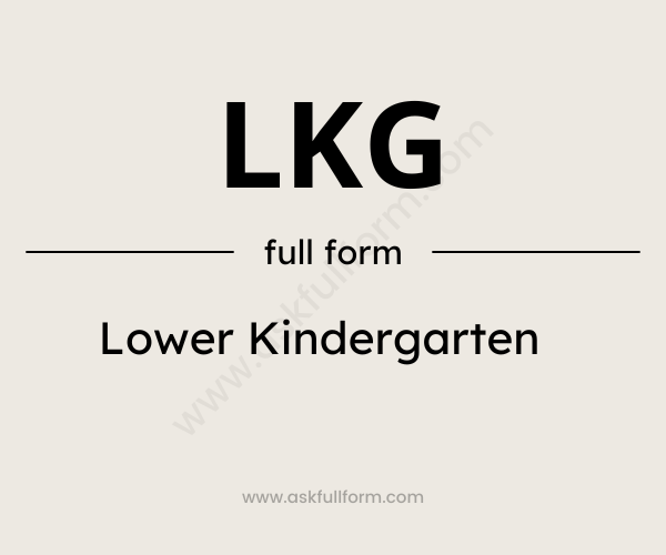 LKG full form