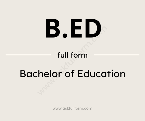 B.ed Full Form