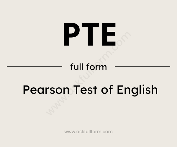PTE Full Form