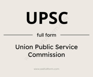 UPSC Full Form