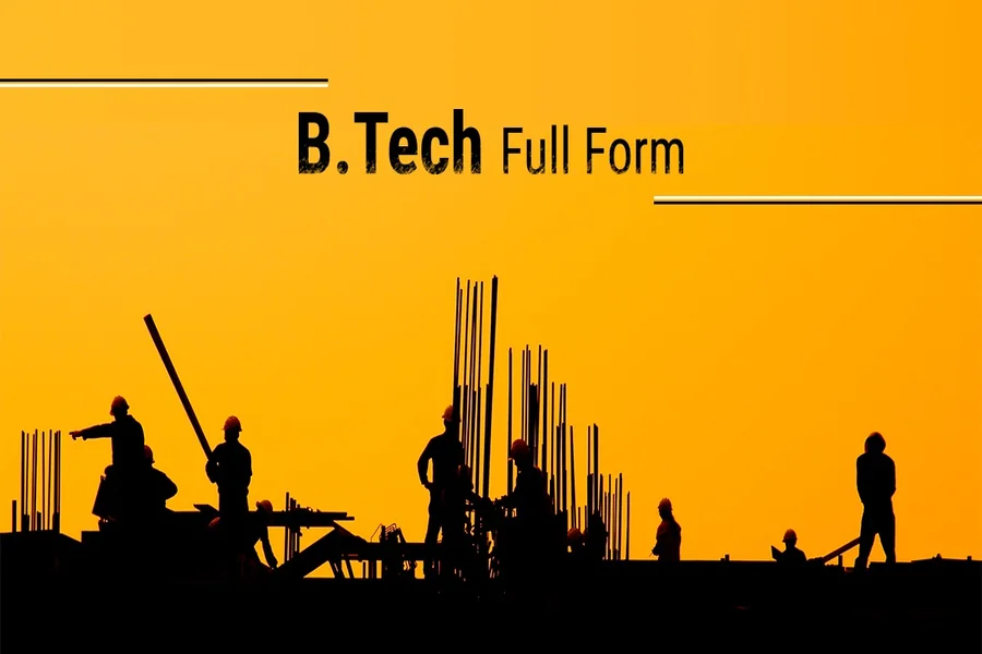 BTech Full Form