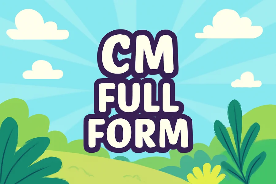 CM full form